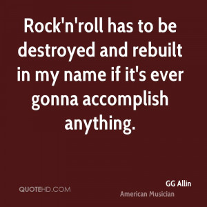GG Allin Quotes