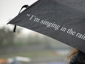 am singing in the rain saying quote