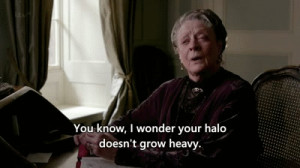 30 Hilarious Dowager Countess Of Grantham GIFs For Every Occasion