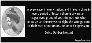 ... race or nation or... art or self-expression. - Alice Dunbar-Nelson