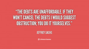 ... cancel the debts I would suggest obstruction; you do it yourselves