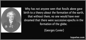More Georges Cuvier Quotes