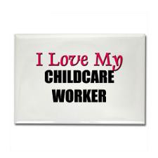 childcare worker rectangle magÂ£4rectangle magneti love my childcare ...