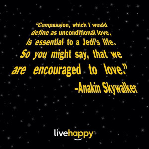 Star Wars quote! Live Happy!