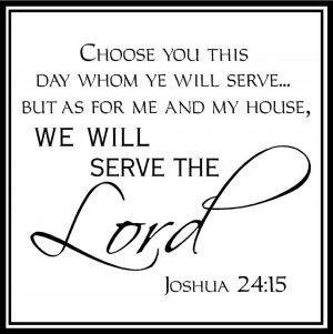 ... And My House We Will Serve The Lord Vinyl Decal Sticker Words Letters