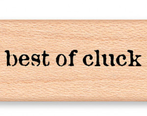 best of cluck - vintage font - Wood Mounted Rubber Stamp ...