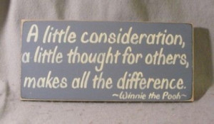 Little Consideration, A Little Thought For Others Makes All The Dif ...
