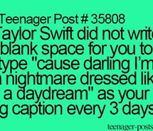 green, instagram, lol so true, quote, quotes, taylor swift, teenager ...