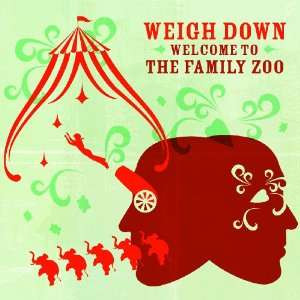 Welcome to the Family Zoo Weigh Down Music