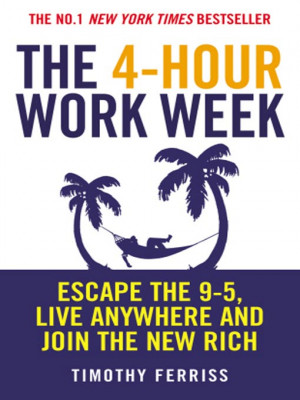 the 4 hour work week by timothy ferriss