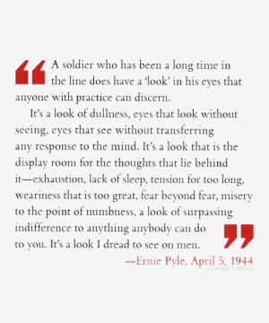 Ernie Pyle quote.