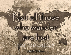 Not all those who wander are lost - Photo Print - World Map Travel ...
