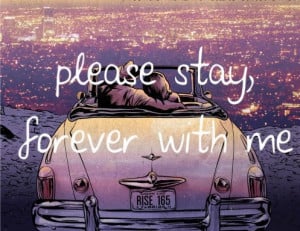 forever, love, please, quotes, stay, with me