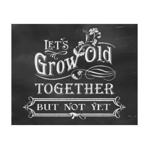... Grow Old Gallery Wrap Canvas #chalk #chalkboard #typography #quote