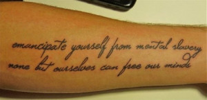 emancipate yourself from mental slavery tattoo