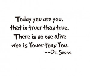 TODAY YOU ARE YOU Dr Seuss quote vinyl wall decal