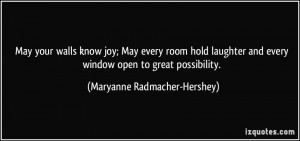 Maryanne Radmacher-Hershey Quote