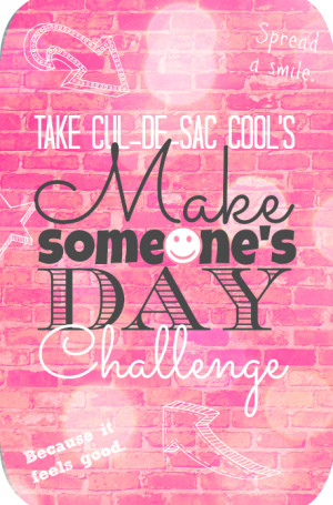 Make Someone’s Day Challenge