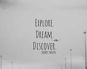 Explore Dream Discover Print Mark Twain Quote Airplane Photography ...