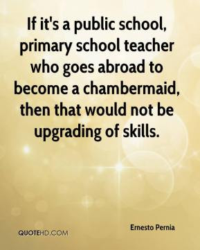 ... to become a chambermaid, then that would not be upgrading of skills