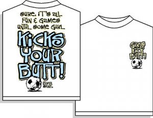 soccer short sleeve soccer t shirts soccer t shirt girls kick butt