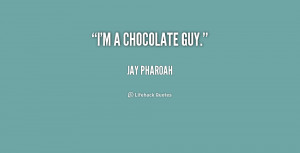 quote Jay Pharoah im a chocolate guy 206528 1 png