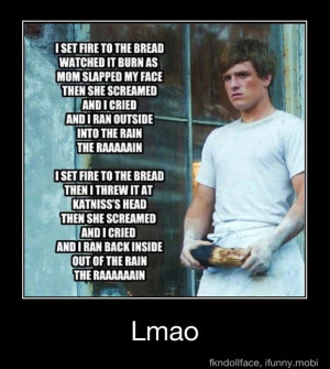 Peeta Mellark I set fire to the bread...