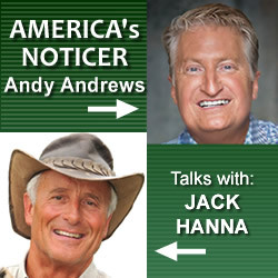 Ever Notice?: Andy Andrews Talks With Jack Hanna