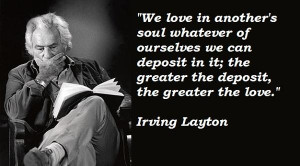 Irving layton famous quotes 3