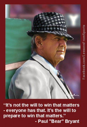Bear Bryant Quotes On Winning College football historian