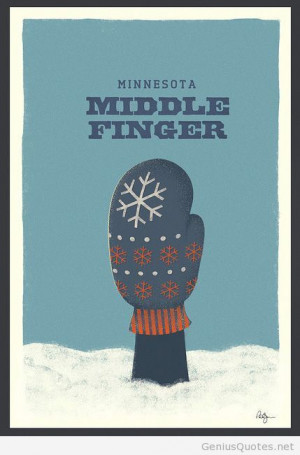 Funny middle finger minnesota wallpaper / Genius Quotes