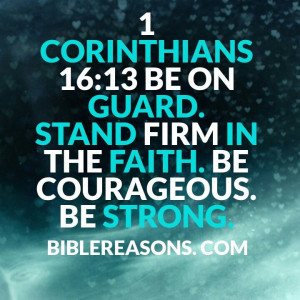 21 Inspirational Bible Quotes About Being Steadfast! 1 Corinthians 16 ...