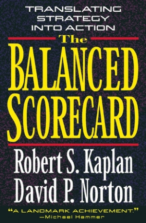 Start by marking “The Balanced Scorecard: Translating Strategy into ...