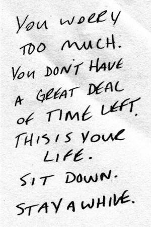 Life Realization: I Need to Stop Worrying