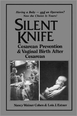 ... Knife: Cesarean Prevention and Vaginal Birth after Cesarean (VBAC