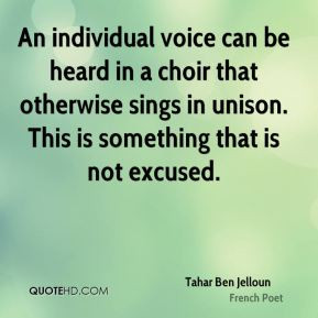 Tahar Ben Jelloun - An individual voice can be heard in a choir that ...
