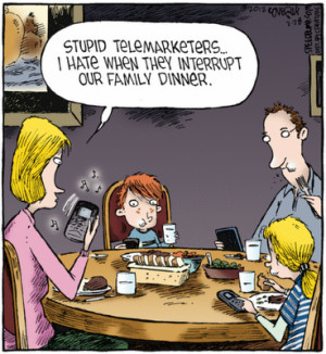 Family Dinner Quotes A gushy reporter told phil