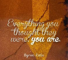 now and have learned so much about myself. I love projection quotes ...