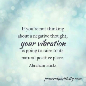 Vibrate positive think positive