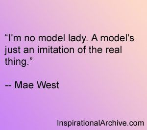 Mae West quote on being a model woman