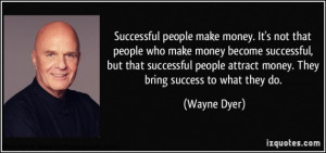 quote-successful-people-make-money-it-s-not-that-people-who-make-money ...