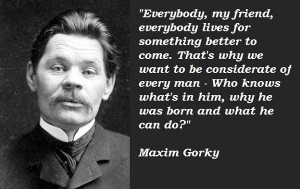 Maxim gorky famous quotes 4