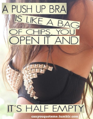 Funny Bra Quotes http://www.pic2fly.com/Funny+Bra+Quotes.html