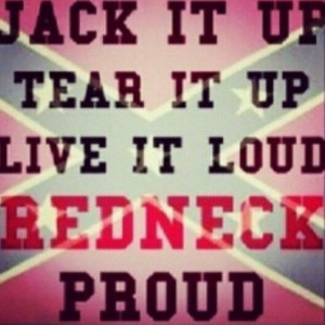 Redneck proud
