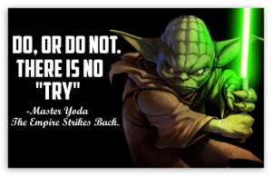 Master Yoda Quote - 4K HD wallpaper for Wide 16:10 5:3 Widescreen ...