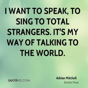 Adrian Mitchell Top Quotes