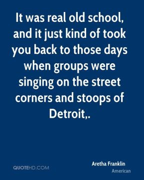 Aretha Franklin - It was real old school, and it just kind of took you ...