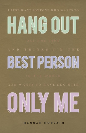 Girls - HBO. Who doesn't Hannah??