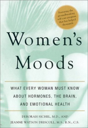 Women's Moods, Women's Minds: What Every Woman Must Know About ...