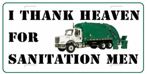 ... Sanitation Men License Plate, Thank Heaven for Sanitation Men License